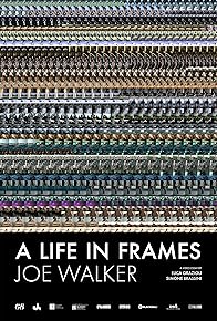 Primary photo for A Life in Frames - Joe Walker