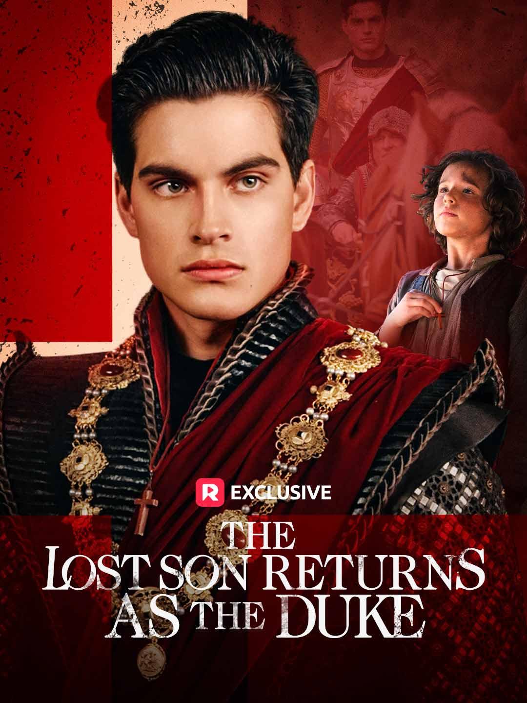 The Lost Son Returns as the Duke