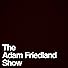 Primary photo for The Adam Friedland Show - The Great Debate with Gene & Doug