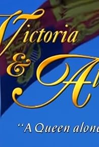 Primary photo for Victoria & Albert Part 2: A Queen Alone