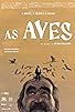 Primary photo for As Aves