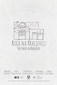 Primary photo for Kuca na Kraljevcu Primary photo for Kuca na Kraljevcu