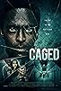Primary photo for Caged Primary photo for Caged