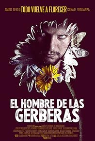 Primary photo for El Hombre de las gerberas Primary photo for El Hombre de las gerberas