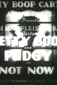 Primary photo for Not Now