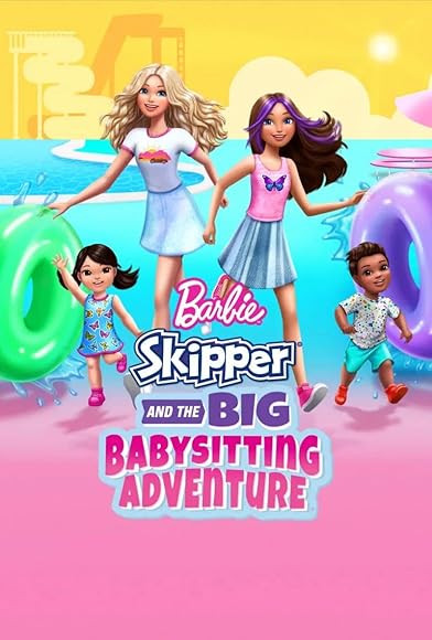 Primary photo for Barbie: Skipper and the Big Babysitting Adventure Primary photo for Barbie: Skipper and the Big Babysitting Adventure