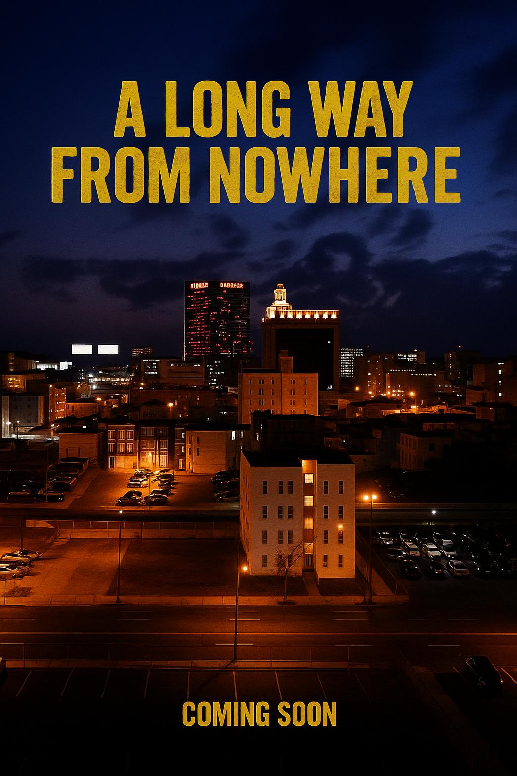 A Long Way from Nowhere