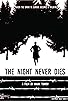Primary photo for The Night Never Dies Primary photo for The Night Never Dies