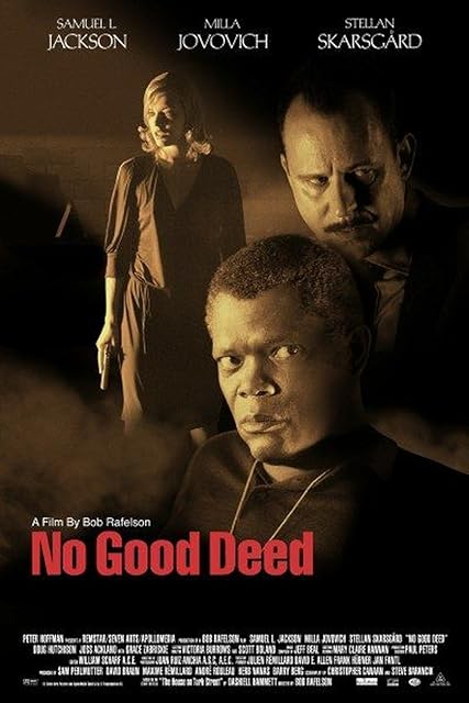 No Good Deed