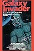 Primary photo for The Galaxy Invader Primary photo for The Galaxy Invader