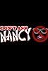 Primary photo for Don't Ask Nancy