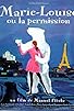 Primary photo for Marie-Louise ou la permission