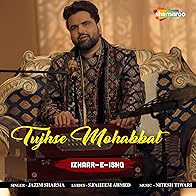 Primary photo for Jazim Sharma: Tujhse Mohabbat