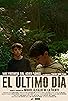 Primary photo for El último día Primary photo for El último día