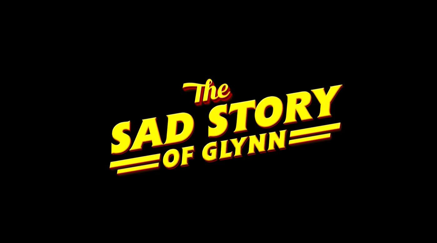 The Sad Story of Glynn