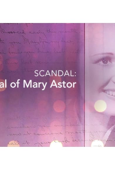 Primary photo for Scandal: The Trial of Mary Astor Primary photo for Scandal: The Trial of Mary Astor