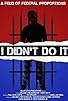 Primary photo for I Didn't Do It Primary photo for I Didn't Do It