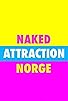 Primary photo for Naked Attraction Norge