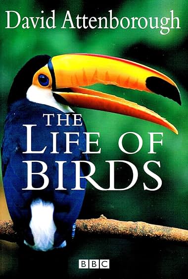 The Life of Birds The Life of Birds