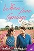 Primary photo for When Love Springs Primary photo for When Love Springs