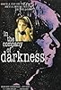 Primary photo for In the Company of Darkness