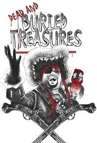 Primary photo for Dead and Buried Treasures Primary photo for Dead and Buried Treasures