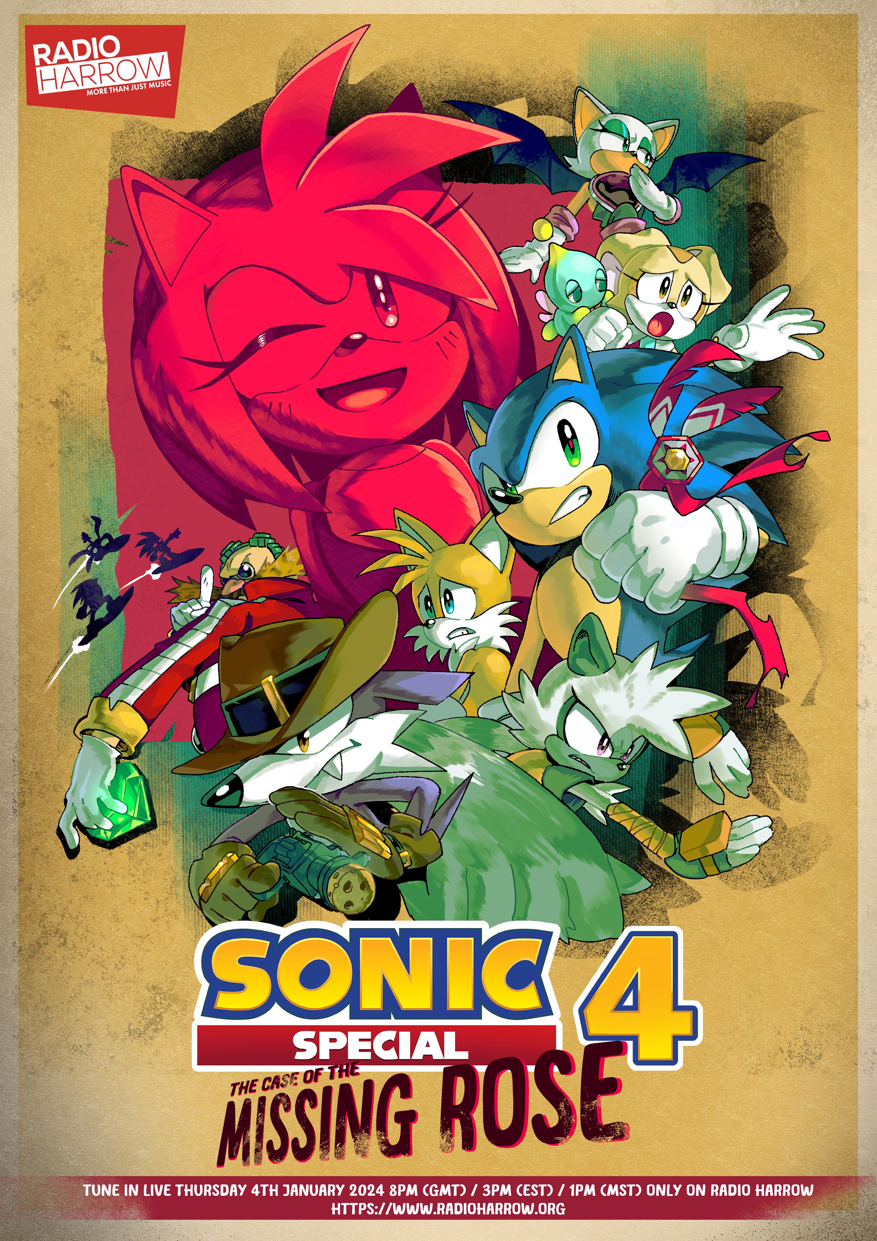 Radio Harrow: Sonic Special 4 Case of the missing Rose