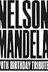Primary photo for Nelson Mandela 70th Birthday Tribute
