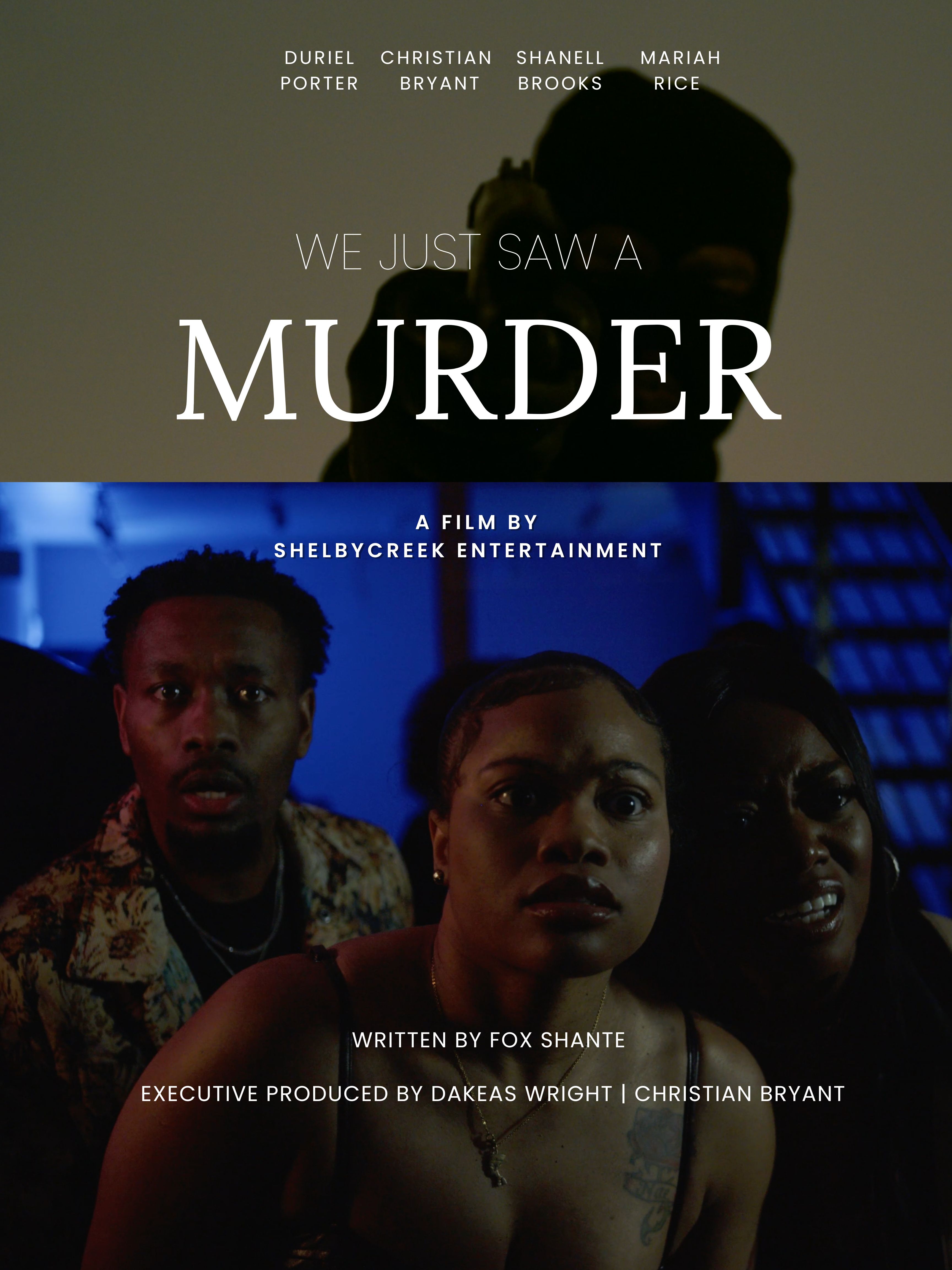 We Just Saw A Murder