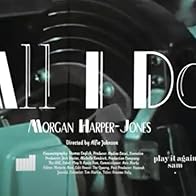 Primary photo for Morgan Harper-Jones: All I Do