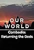 Primary photo for Cambodia: Returning the Gods