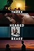Primary photo for Three Headed Beast