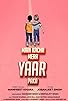 Primary photo for Me Kacha Mera Yaar Pakka Primary photo for Me Kacha Mera Yaar Pakka