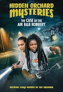 Poster of Hidden Orchard Mysteries: The Case of the Air B and B Robbery