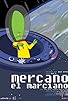 Primary photo for Mercano the Martian Primary photo for Mercano the Martian