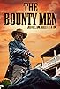 Primary photo for The Bounty Men Primary photo for The Bounty Men