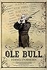 Primary photo for Ole Bull - Himmelstormeren Primary photo for Ole Bull - Himmelstormeren