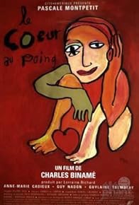 Primary photo for Le coeur au poing Primary photo for Le coeur au poing
