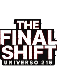 Primary photo for The final shift: universo 215