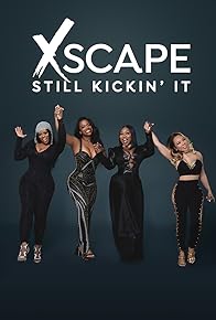 Primary photo for Xscape: Still Kickin' It Primary photo for Xscape: Still Kickin' It
