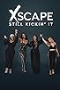 Primary photo for Xscape: Still Kickin' It Primary photo for Xscape: Still Kickin' It