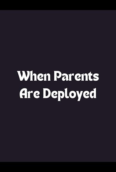 Primary photo for When Parents Are Deployed Primary photo for When Parents Are Deployed