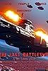 Primary photo for The Last Battleship Primary photo for The Last Battleship