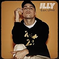 Primary photo for Illy: Then What