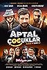 Primary photo for Aptal Çocuklar