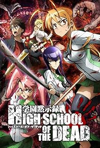 Primary photo for Highschool of the Dead Primary photo for Highschool of the Dead