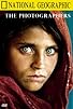 Primary photo for National Geographic: The Photographers Primary photo for National Geographic: The Photographers