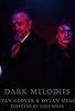 Primary photo for Dark Melodies Primary photo for Dark Melodies