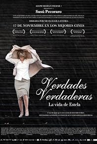 Primary photo for Verdades verdaderas, la vida de Estela