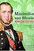 Primary photo for Maximilian von Mexiko - Der Traum vom Herrschen Primary photo for Maximilian von Mexiko - Der Traum vom Herrschen